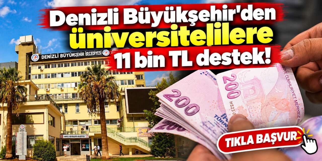 Denizli Büyükşehir Belediyesi burs başvurusu 2026 başladı! 11 bin TL eğitim desteği