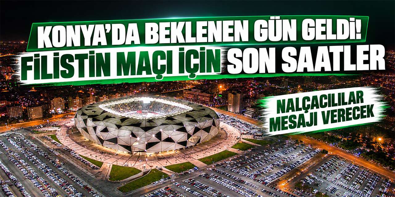 Konya tarihi güne hazır! Konyaspor ve Filistin Milli Takımı sahaya çıkıyor