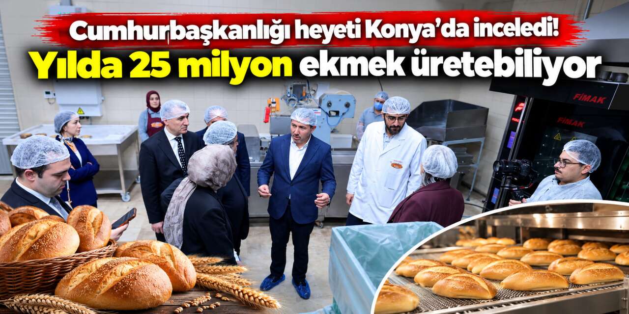 Külliye heyeti Karatay'da! Ekmek üretim modeli Türkiye'ye örnek gösterildi