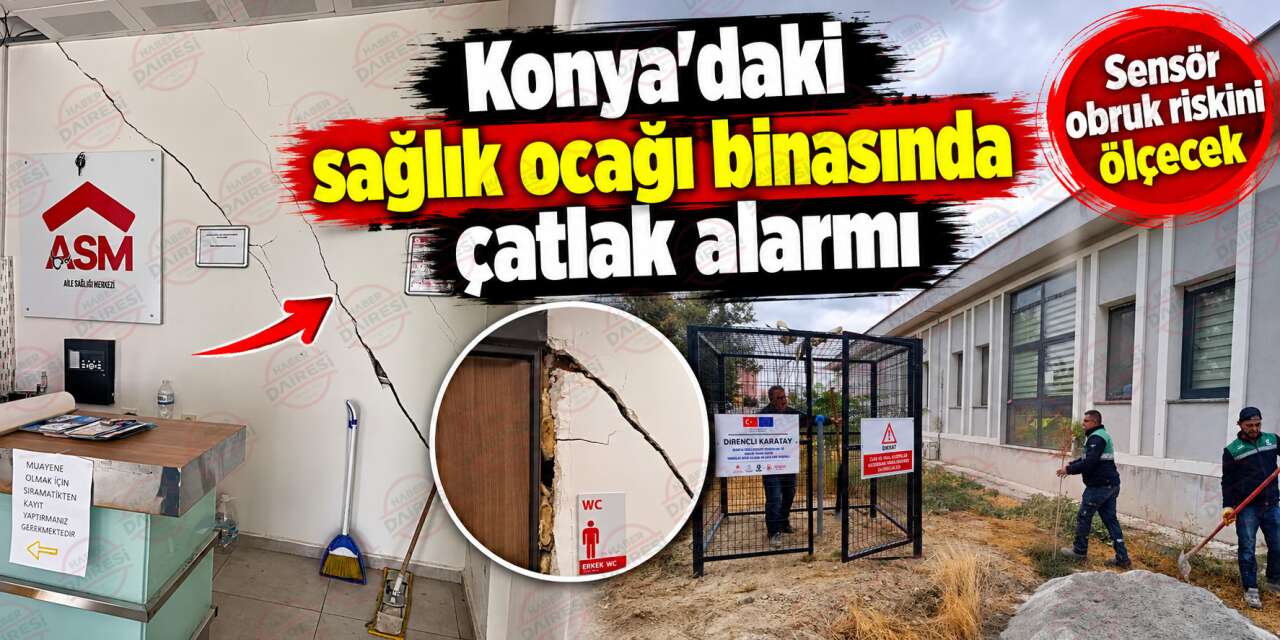 Konya’daki ASM binasında korkutan görüntü! Obruk ihtimali takibe alındı