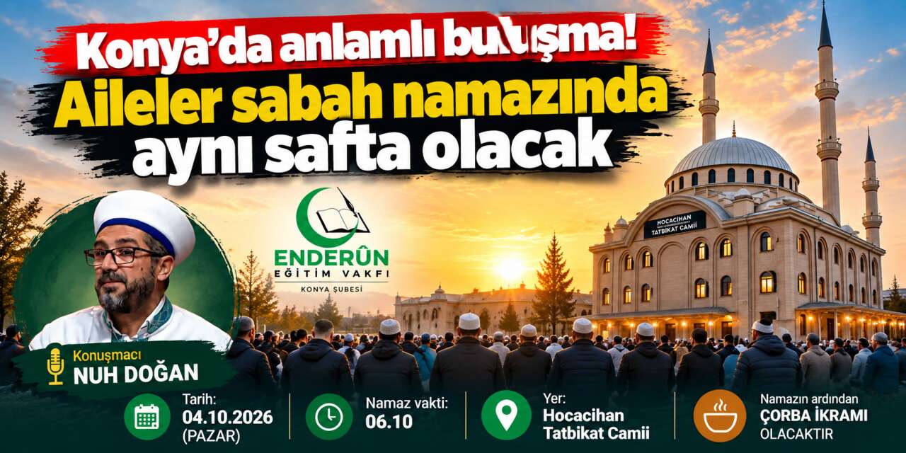 Konya’da aileler sabah namazında buluşacak