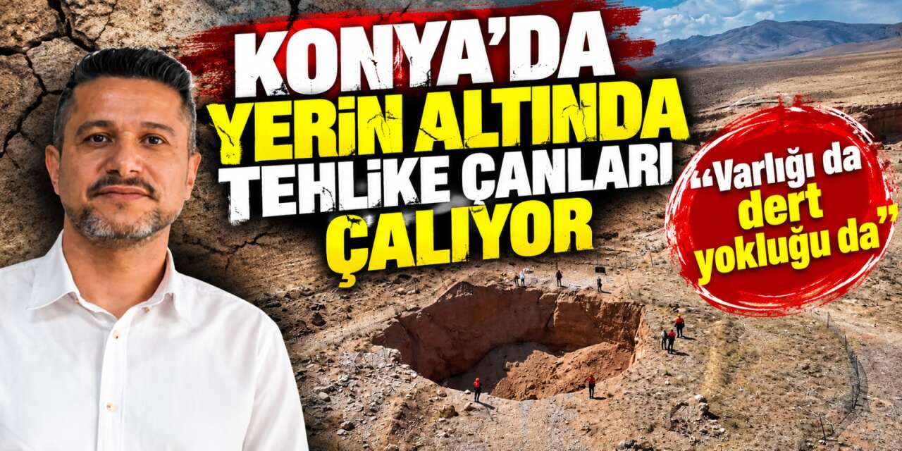 Konya’nın kabusunda çarpıcı tablo! Her iki durum da tetikliyor
