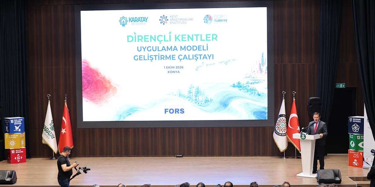 Konya’da kritik çalıştay! Şehrin geleceği için ortak çözüm arandı