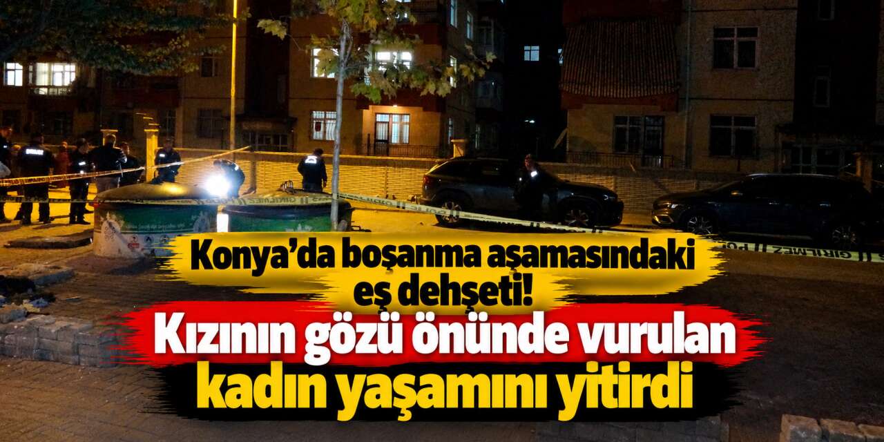 Konya’daki silahlı saldırıda acı son! Vennaz Elbük kurtarılamadı