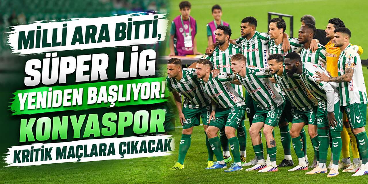 Konyaspor’u milli ara sonrası zorlu fikstür bekliyor