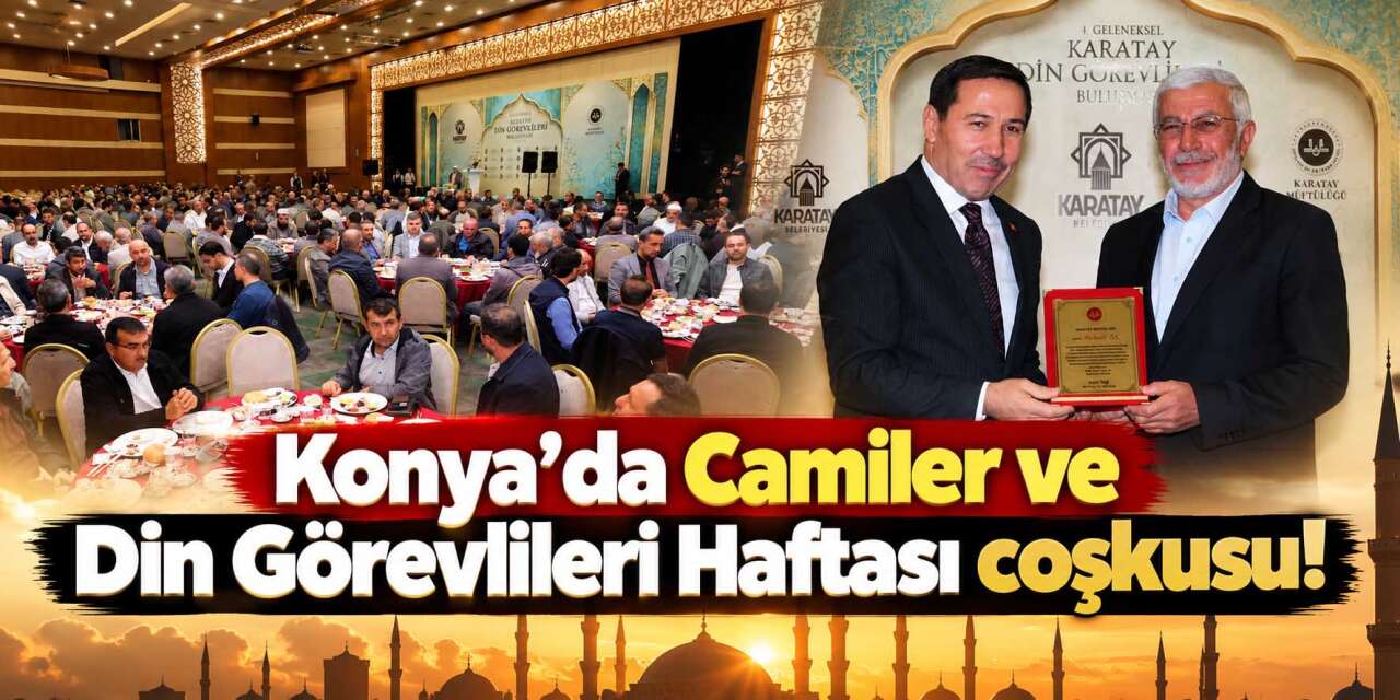 Karatay’da din görevlilerine özel program! Anlamlı buluşmada bir araya geldiler