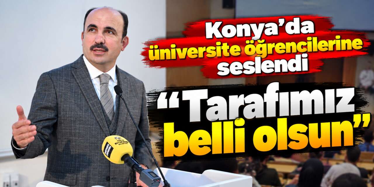 Konya’dan 7 Ekim mesajı! Başkan Altay üniversiteli gençlerden tek şey istedi