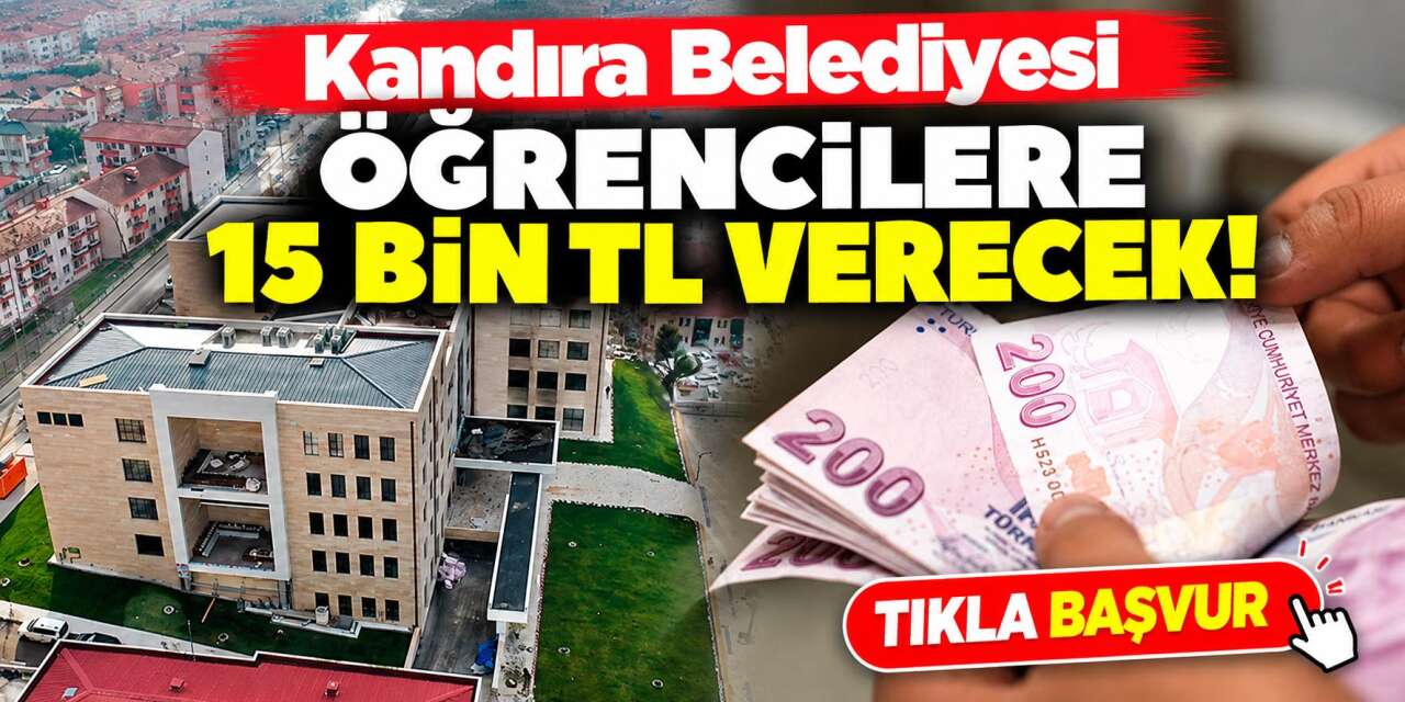 Kandıra Belediyesi 15 bin TL eğitim desteği başvurusu! Şartlar belli oldu