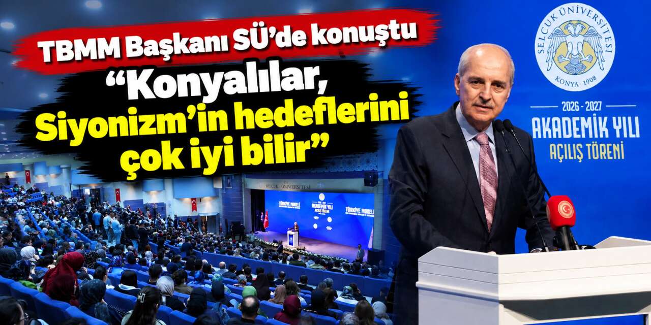 TBMM Başkanı Kurtulmuş Konya'dan dünyaya seslendi