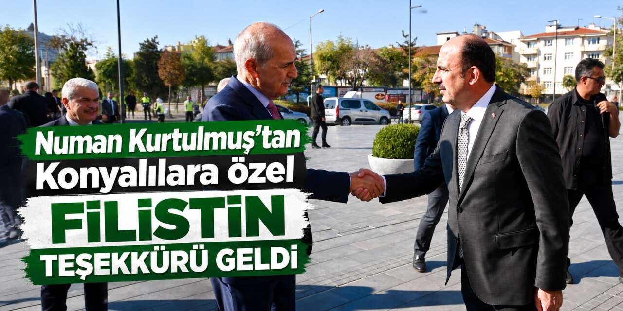 TBMM Başkanı Kurtulmuş Konya Büyükşehir’de
