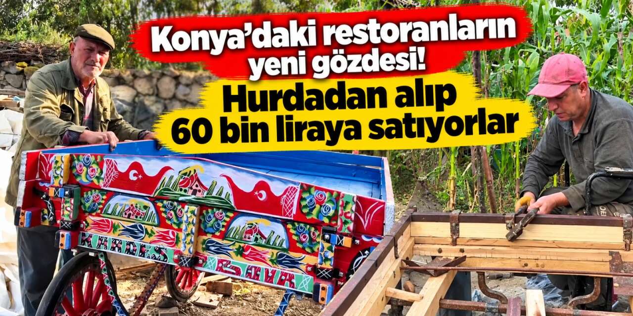 Baba-oğulun el emeği Konya’ya uzanıyor! Restoran ve oteller hurdalıktan çıkan eseri istiyor