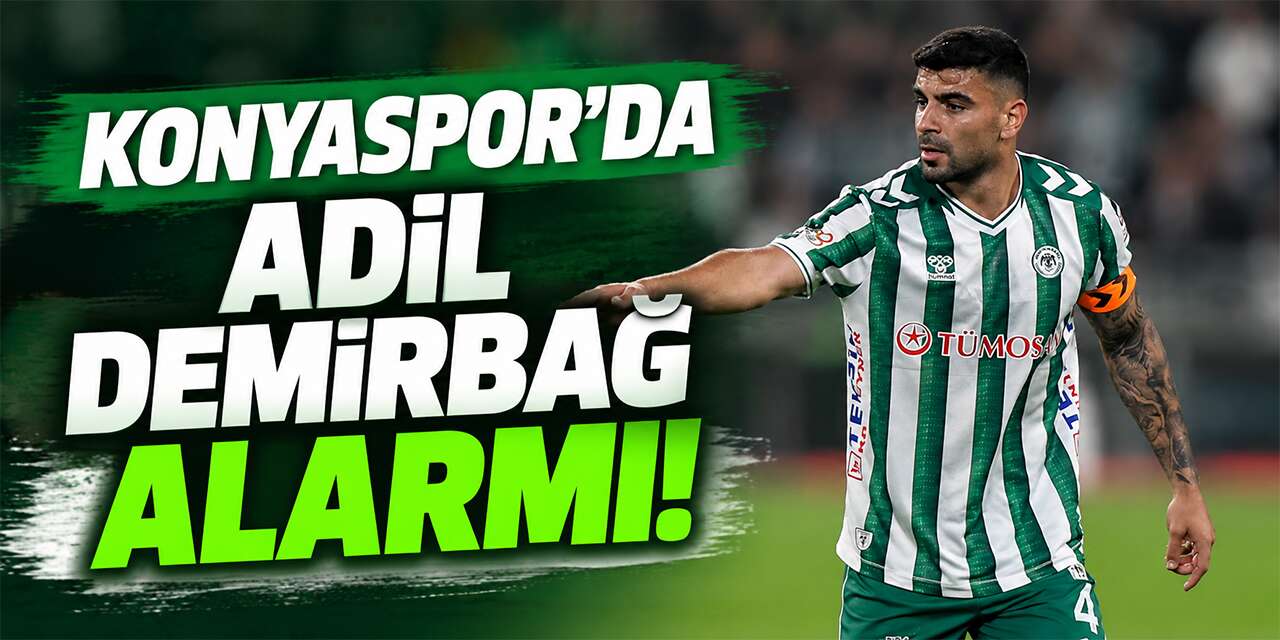 Konyaspor’da Başakşehir maçı öncesi Adil Demirbağ tehlikesi
