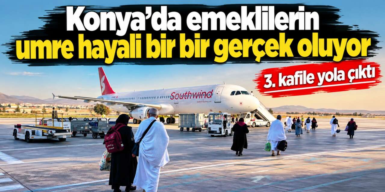 Konya’da kutsal yolculuk! Vefa Umresi’nin üçüncü kafilesi dualarla uğurlandı