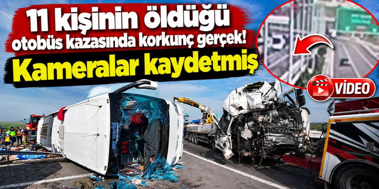 11 kişinin öldüğü otobüs kazasının görüntüleri ortaya çıktı! İsimler de belli oldu