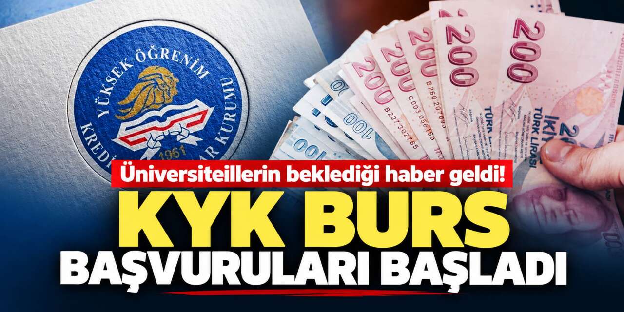 2026-2027 KYK burs başvurusu başladı! Kimler başvurabilir, son gün ne zaman?