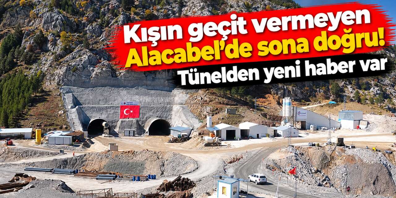 Konya - Antalya yolunda yılların çilesi bitiyor! Alacabel’de sona gelindi