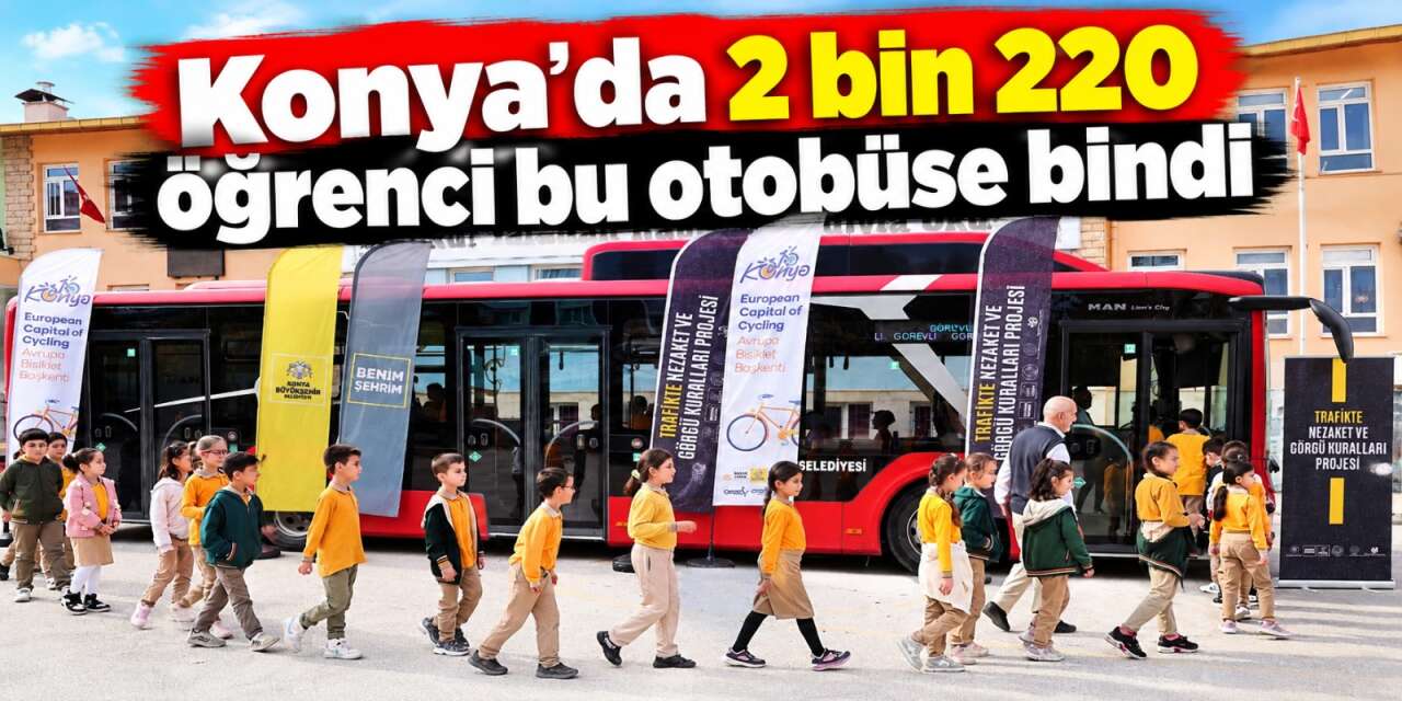 Konya’da Nezaket Otobüsü okul okul geziyor! İçine binen bilinçli iniyor