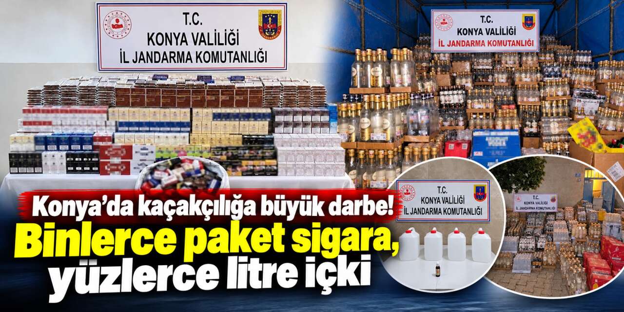 Konya’da jandarma kaçakçılara ağır bir darbe vurdu