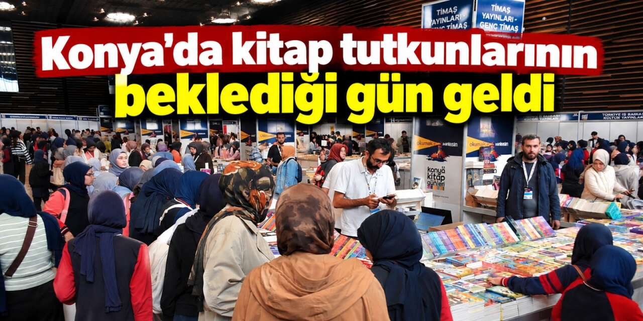 Konya Kitap Günleri 13’üncü kez kapılarını açtı! İlk günden ziyaretçi akını yaşandı