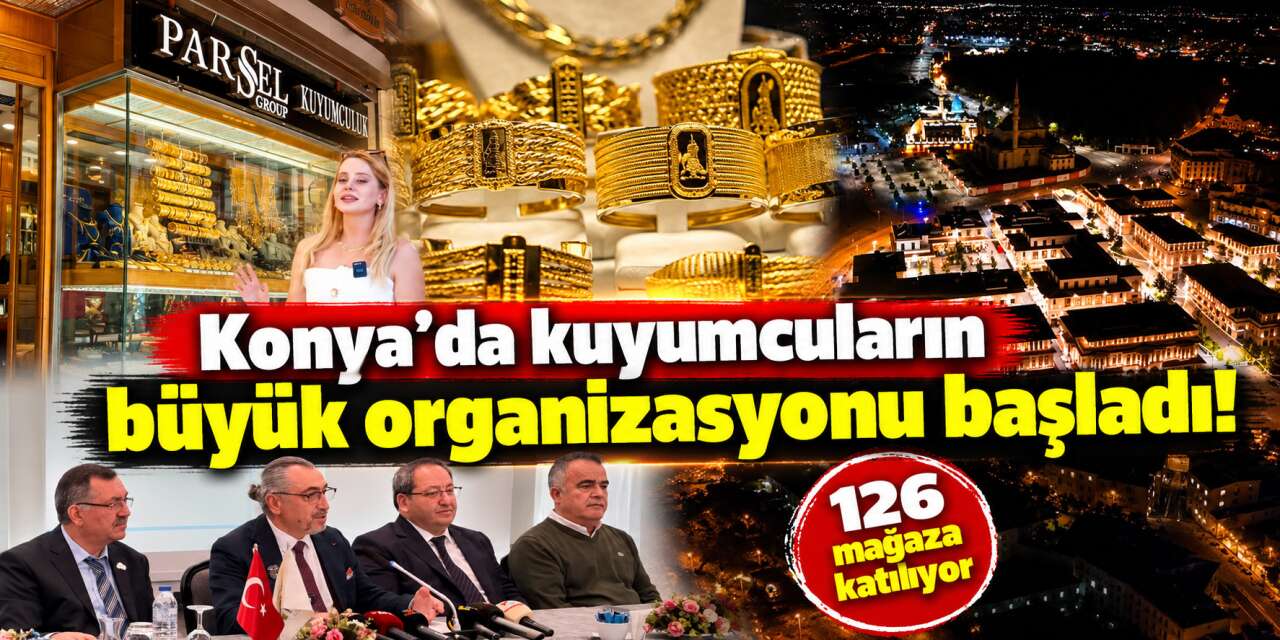 Konya’da altın ve mücevher günleri başladı! İndirimler de var