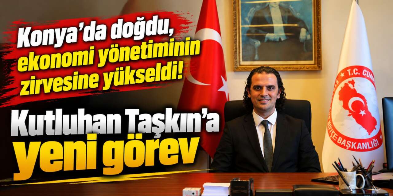 Hazine ve Maliye Bakanlığına Konyalı Bakan Yardımcısı! İşte hayatı ve kariyeri