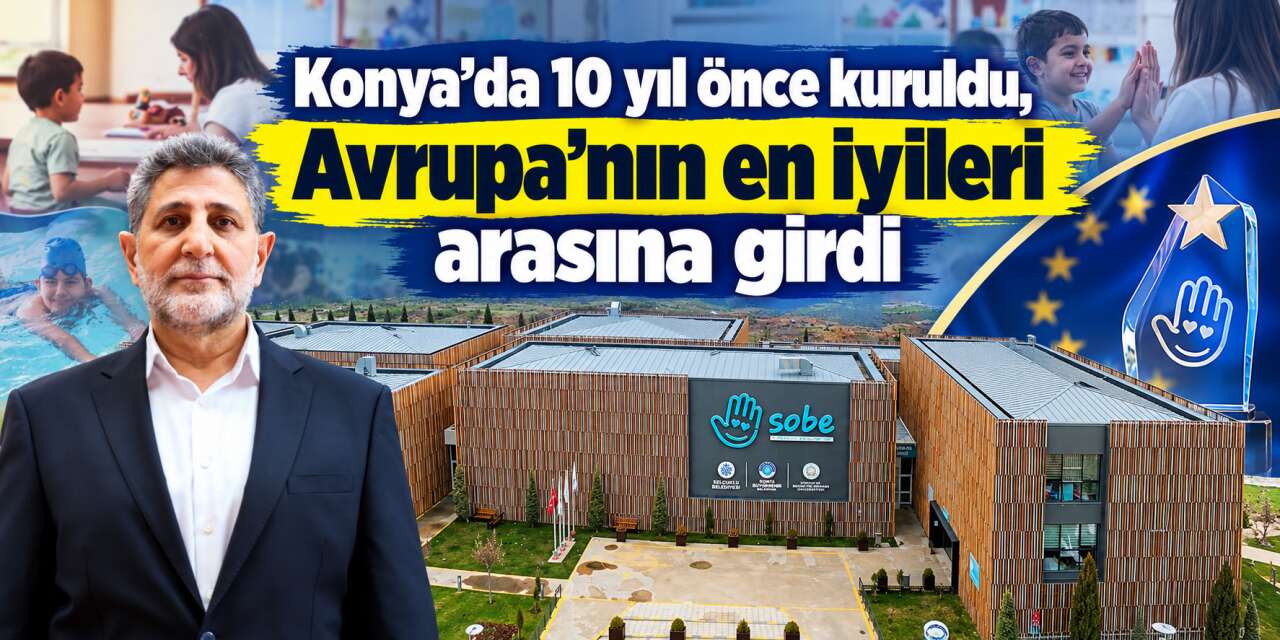 Konya’nın gururu SOBE Avrupa finalinde! Birincilik için destek zamanı