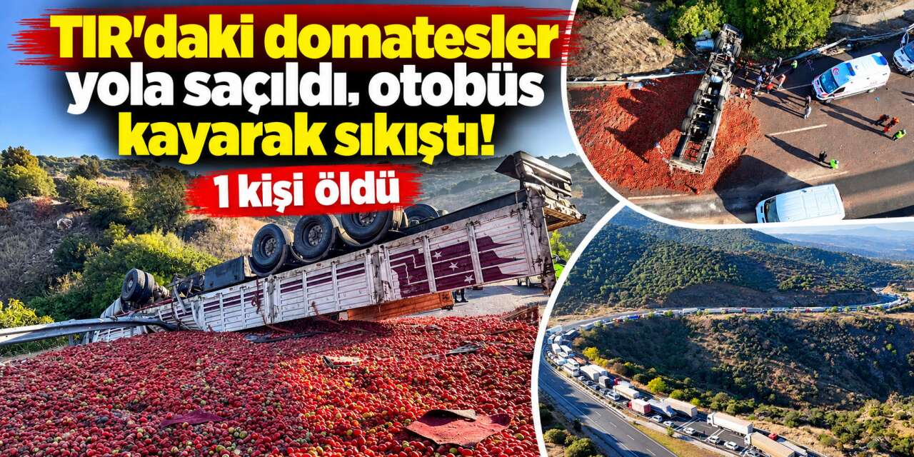 Domates yüklü TIR devrildi, yolcu otobüsü sıkıştı! 1 ölü var