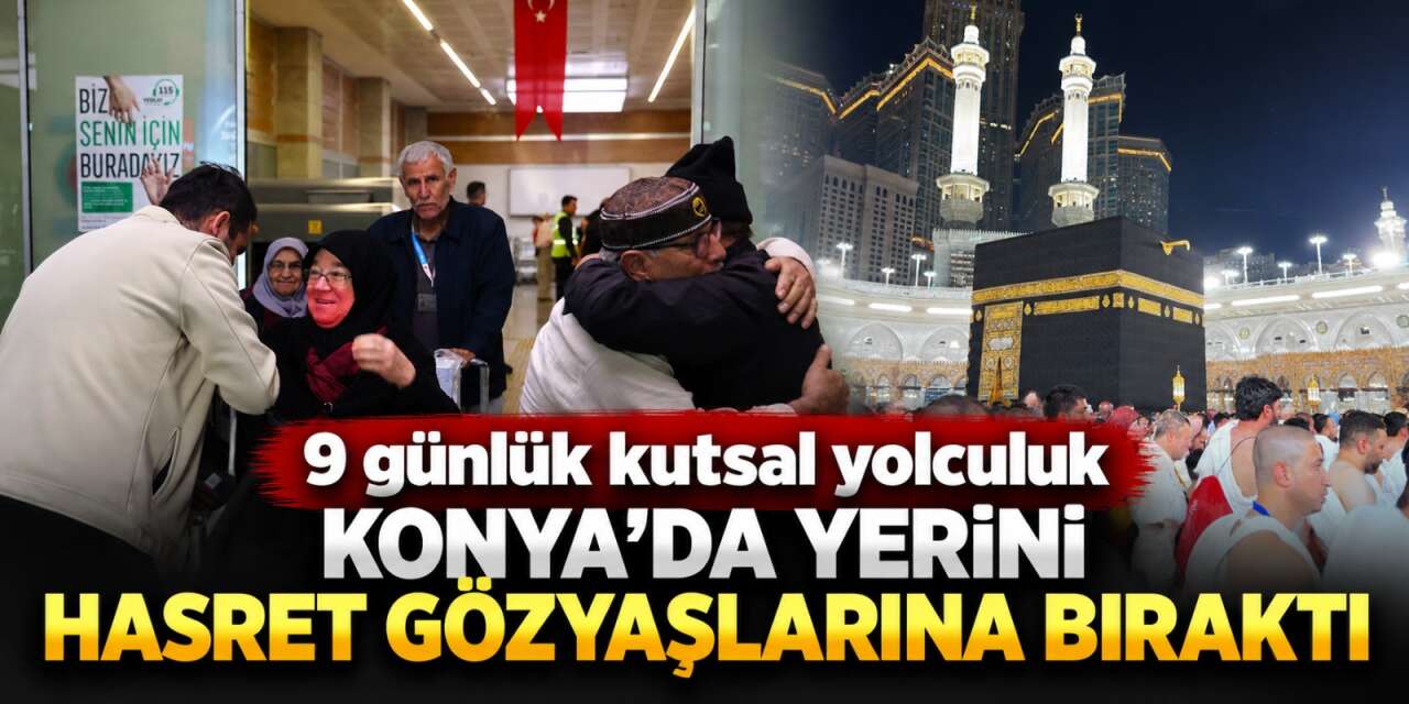 Konya Havalimanı’nda duygusal kavuşma! Vefa Umresi’nin üçüncü kafilesi döndü