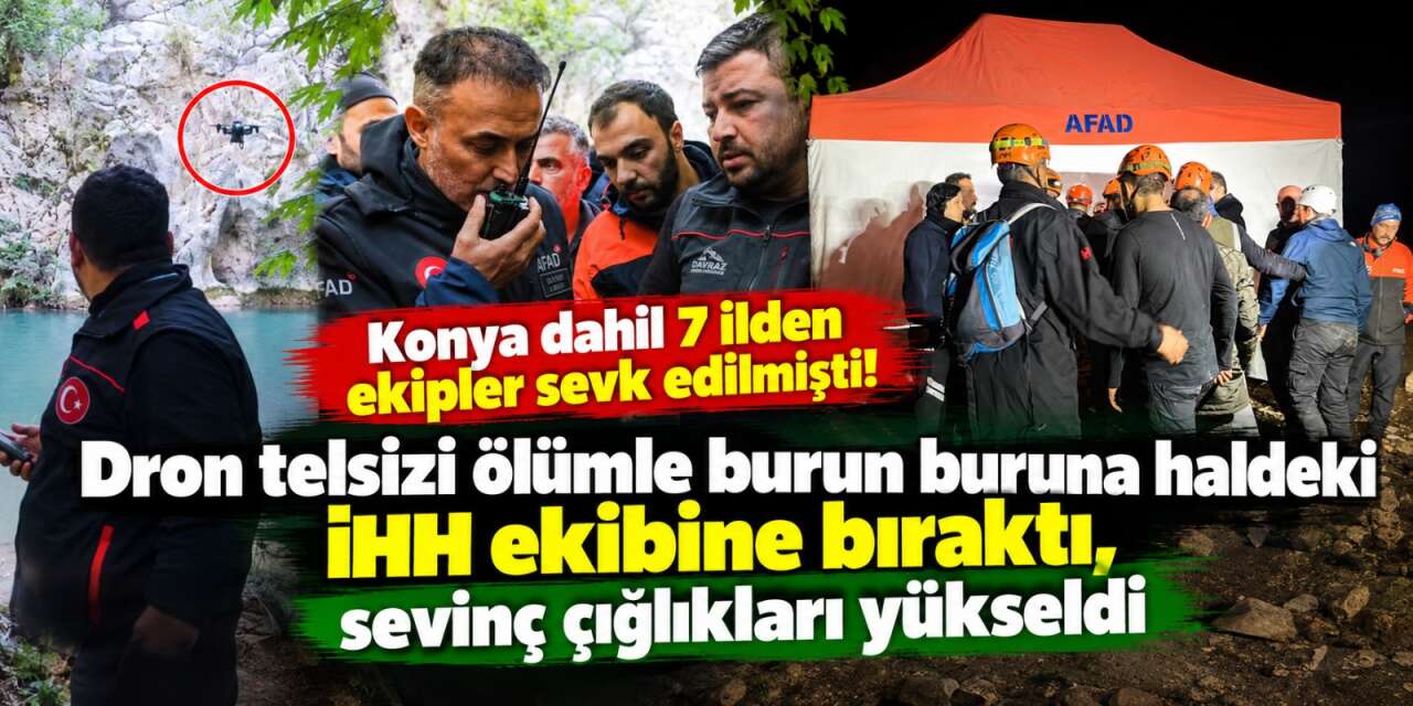 Kanyonda 30 saatlik kurtarma operasyonunun yeni görüntüleri! Herkes o anı bekledi