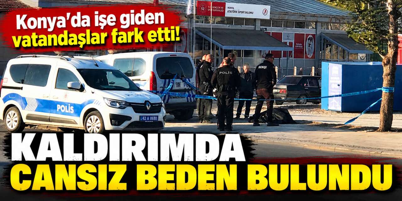 Konya’da sabah saatlerinde acı olay! Kaldırımda ölü bulundu