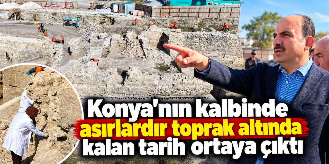 Konya'da tarihin kapısı aralandı! 25 metrelik dev yapı gün yüzüne çıktı