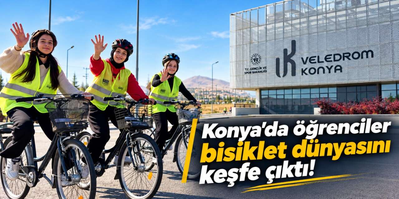 Bisiklet Başkenti Konya’da gençler pedal başında! İki teker üzerinde unutulmaz keşif