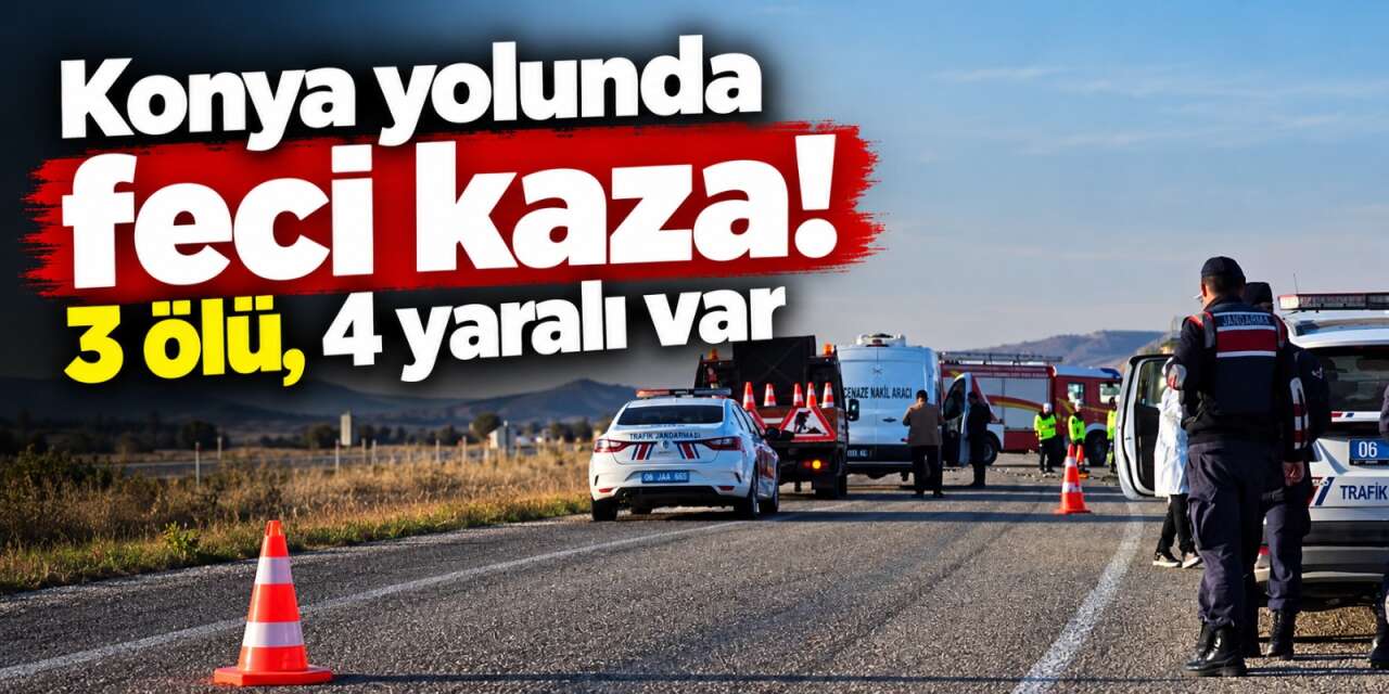 Konya yolunda otomobiller kafa kafaya çarpıştı! 3 kişi hayatını kaybetti