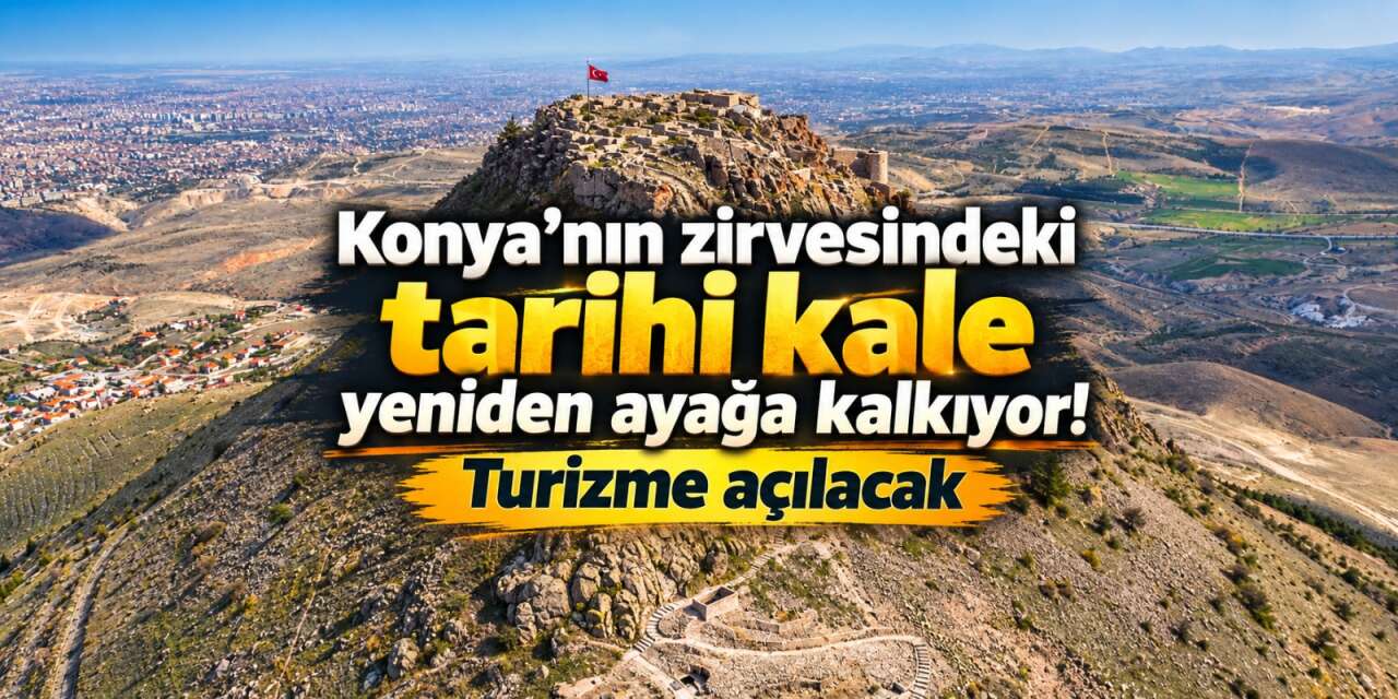 Selçuklu Sultanlarının sığınağıydı! Turistler Konya’ya tepeden bakacak