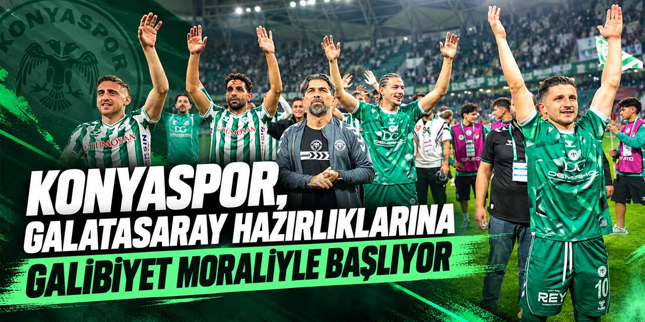 Konyaspor galibiyet sonrası gözünü Galatasaray maçına dikti