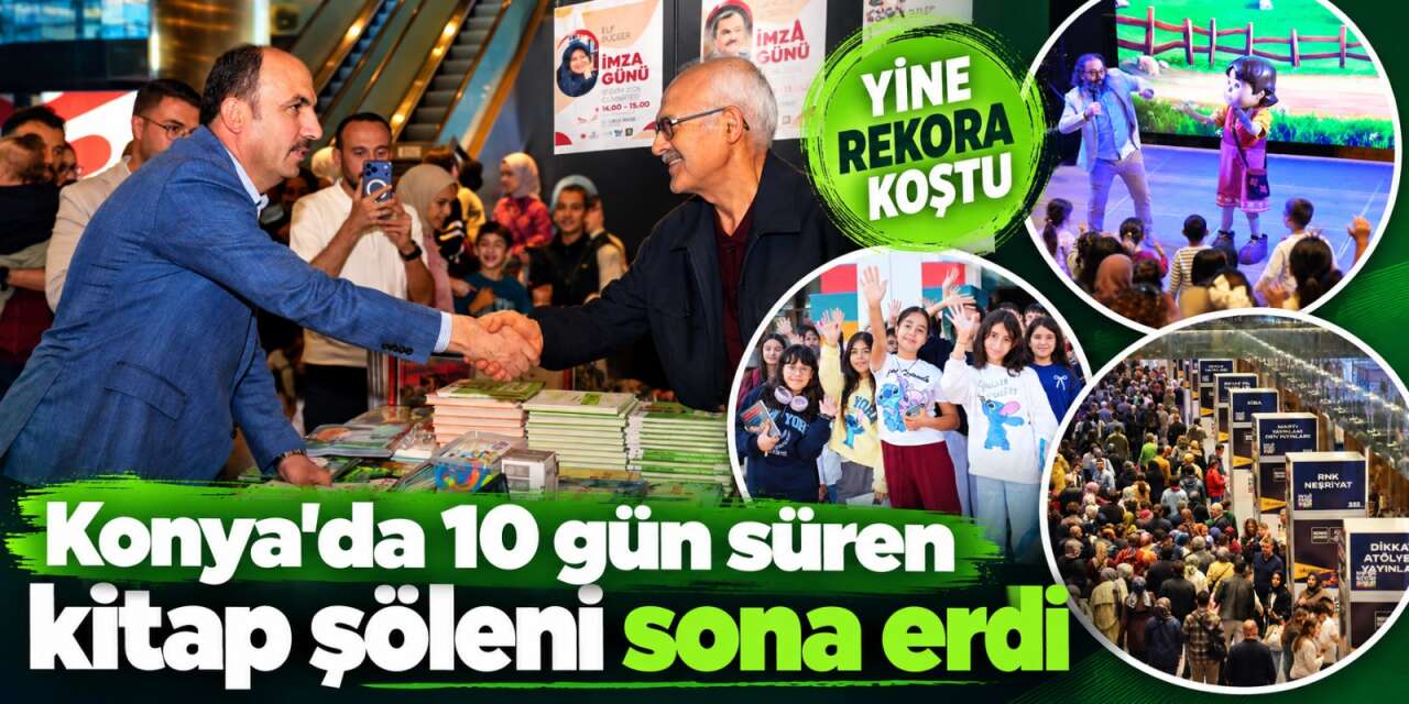 Konya’da 350 bin ziyaretçiyi ağırlayan organizasyon sona erdi