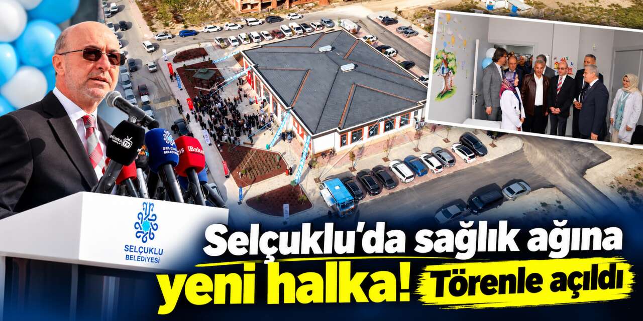 Konya hayırda yarışıyor! Selçuklu’nun yeni sağlık ocağı hizmete girdi