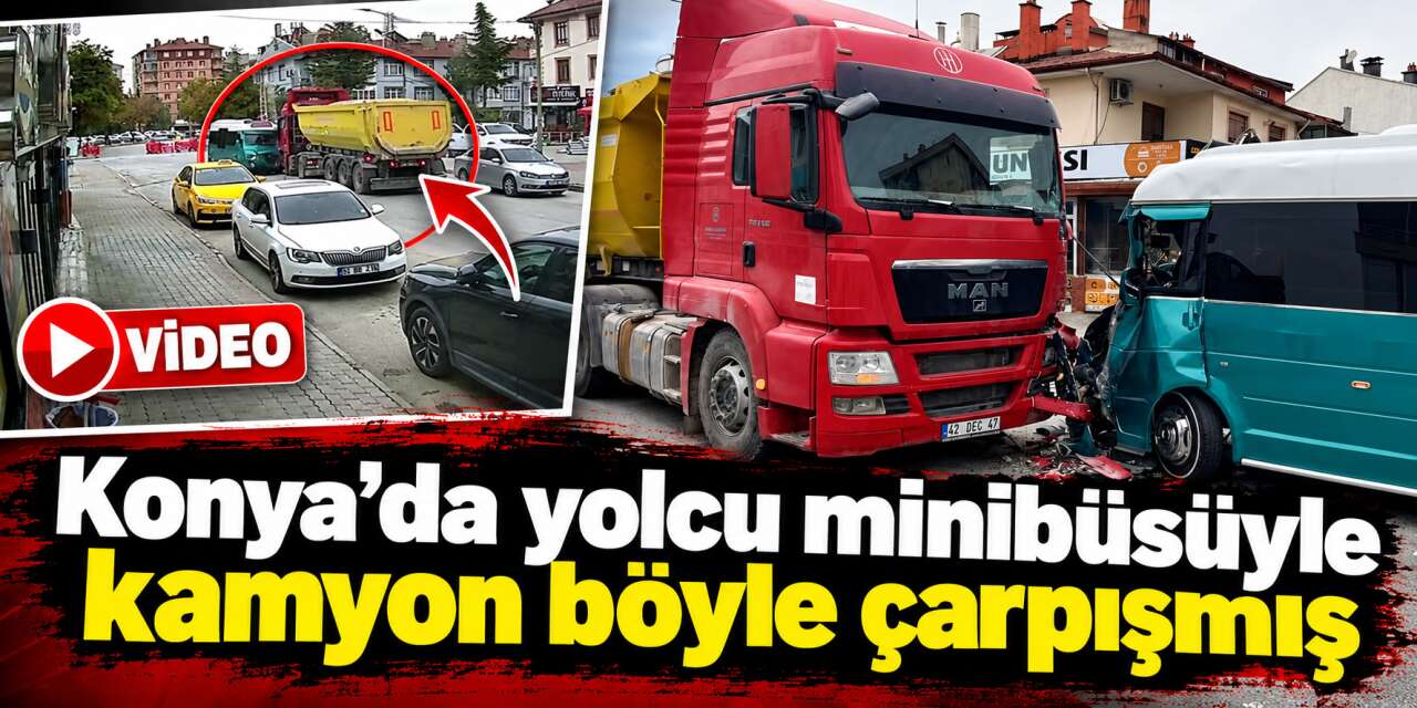 Konya’da 10 kişinin yaralandığı dolmuş kazasının görüntüleri ortaya çıktı