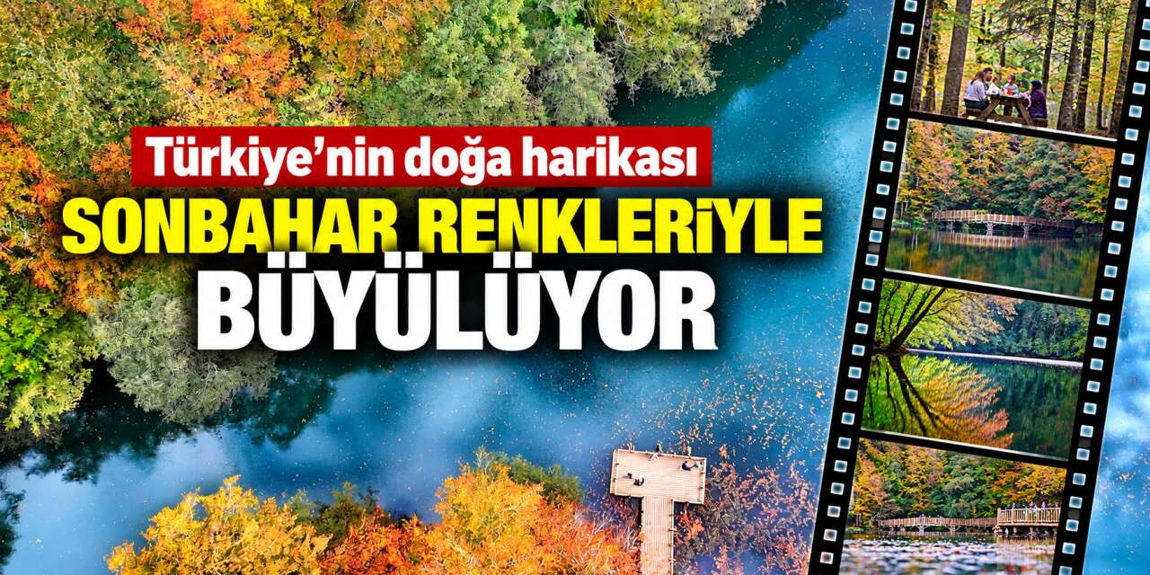 Yedigöller'de görsel şölen zamanı geldi! Sarı, kızıl ve yeşilin eşsiz uyumu