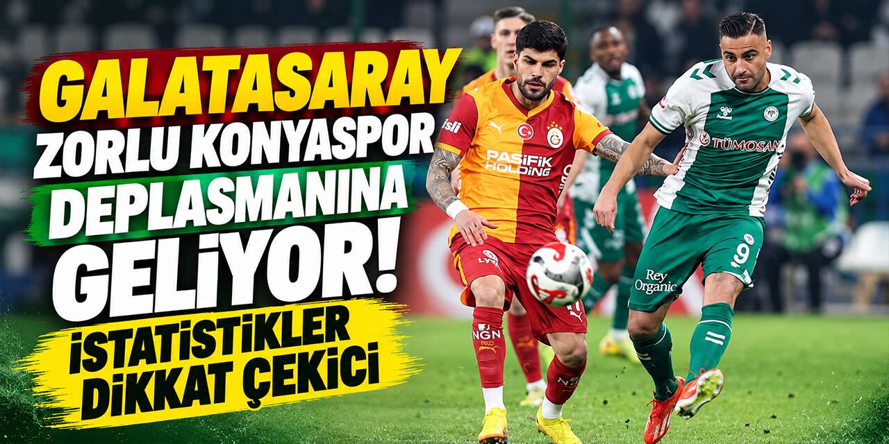 Konyaspor ile Galatasaray 51. kez karşı karşıya gelecek! İşte rekabette rakamlar