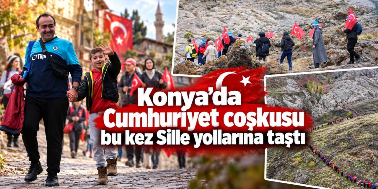 Konya’da Cumhuriyet Bayramı’nın rotası Sille oldu