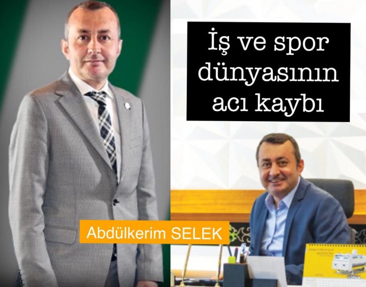 Konya iş ve spor dünyasının acı günü