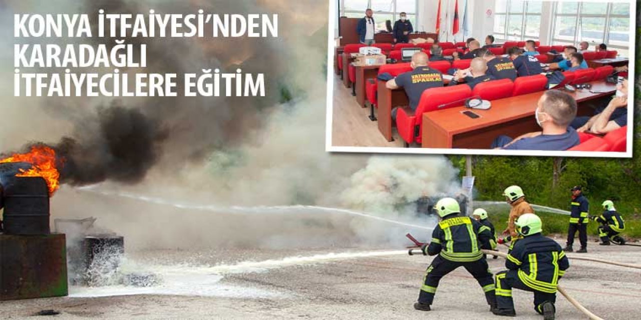 Konya İtfaiyesi, Karadağlı itfaiyecilere eğitim verdi