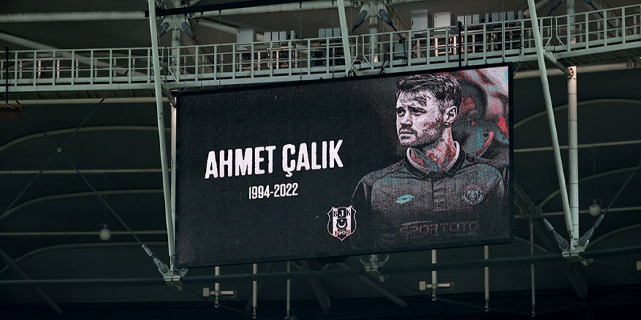 Beşiktaş - Gaziantep maçı Ahmet Çalık anısına durdu