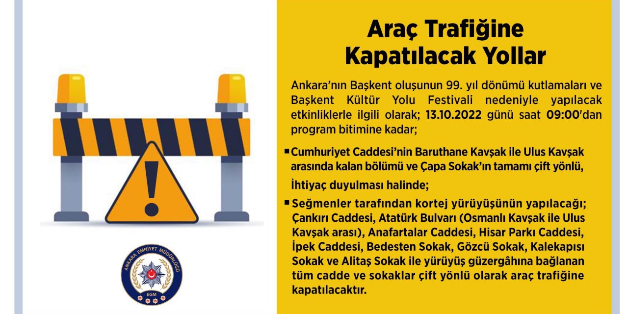 Ankara'da bugün hangi yollar trafiğe kapalı?