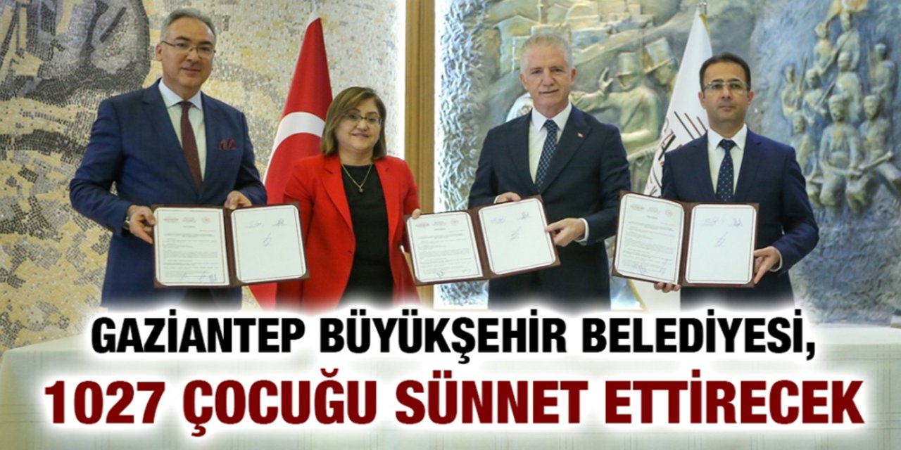 Gaziantep Büyükşehir 1027 çocuğu ücretsiz sünnet ettirecek