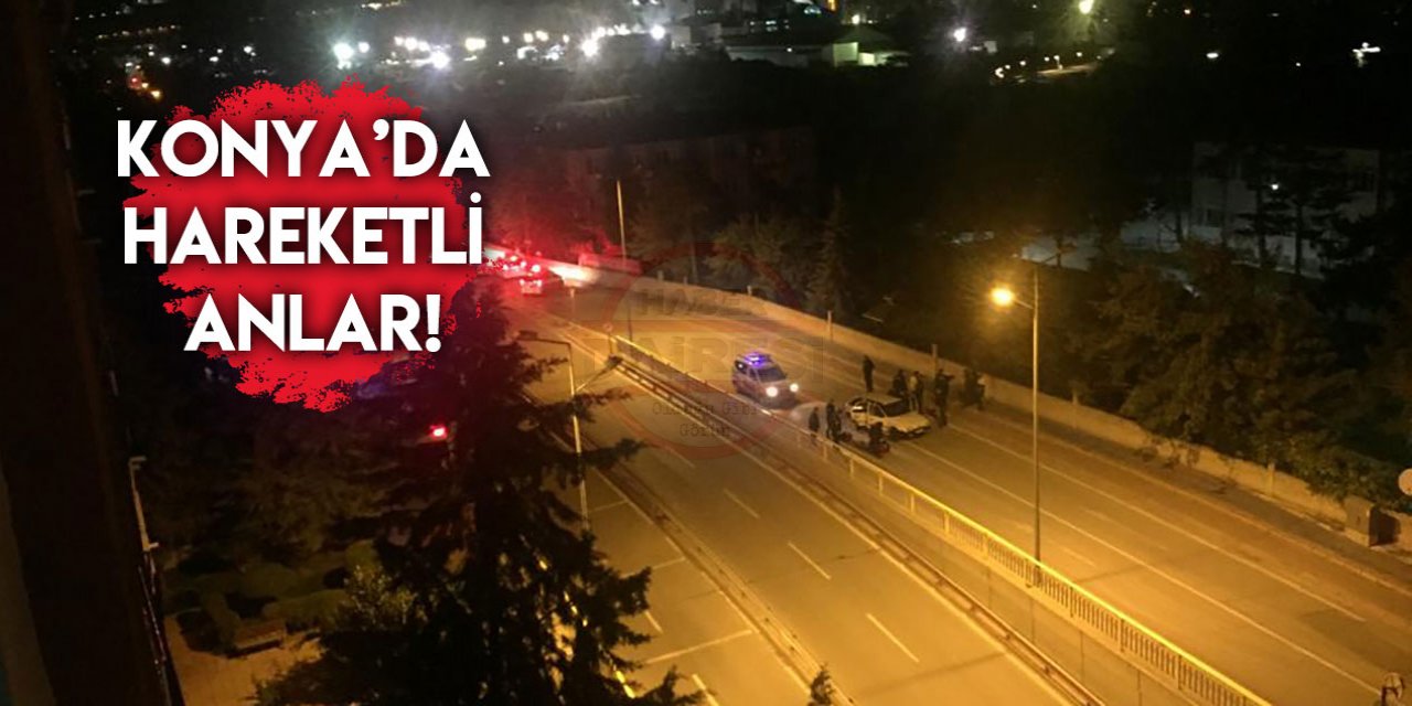 Konya’da nefes kesen kovalamaca böyle bitti