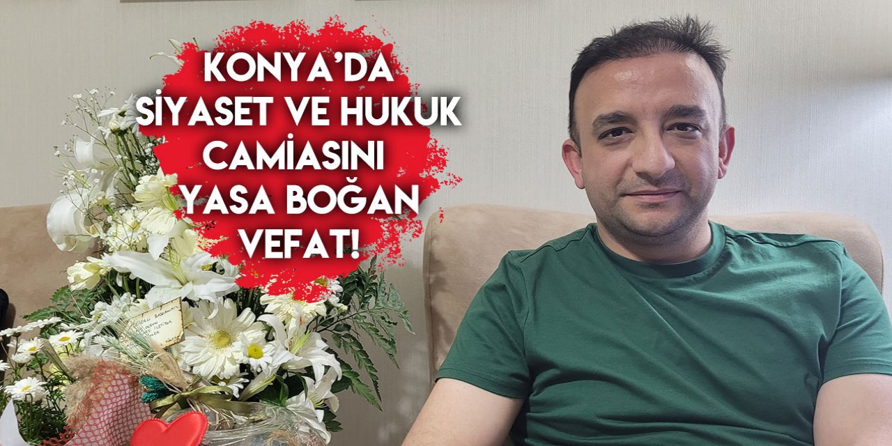 Gökhan Tozoğlu’nun vefatı siyaset ve hukuk camiasını yasa boğdu