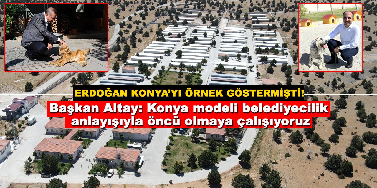 Başkan Altay: Konya modeli belediyecilik anlayışıyla öncü olmaya çalışıyoruz