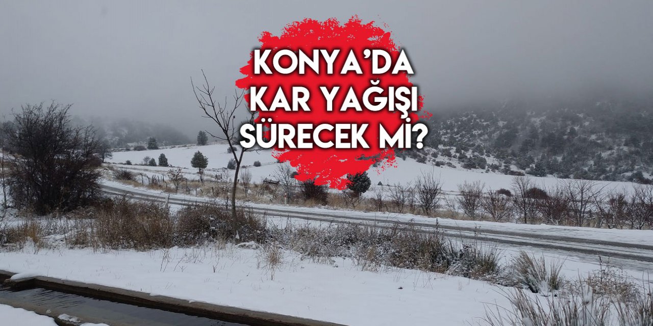 Türkiye’nin en soğuk 9’uncu ili olan Konya’da hava nasıl olacak?